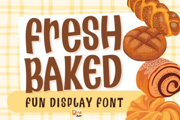 Fresh Baked: The Sweet Display Font That Brings Your Crafts to Life