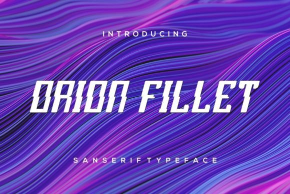 Orion Fillet Review: A Modern Italic Display Font for Bold Branding